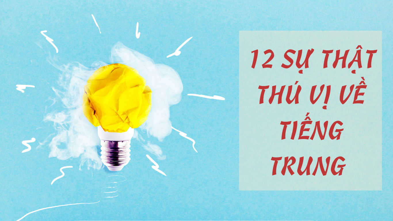 12 SU THAT VE TIENG TRUNG THU VI