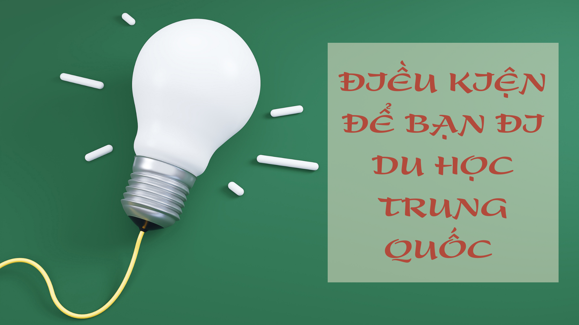 DIEU KIEN DE BAN DI DU HOC TRUNG QUOC