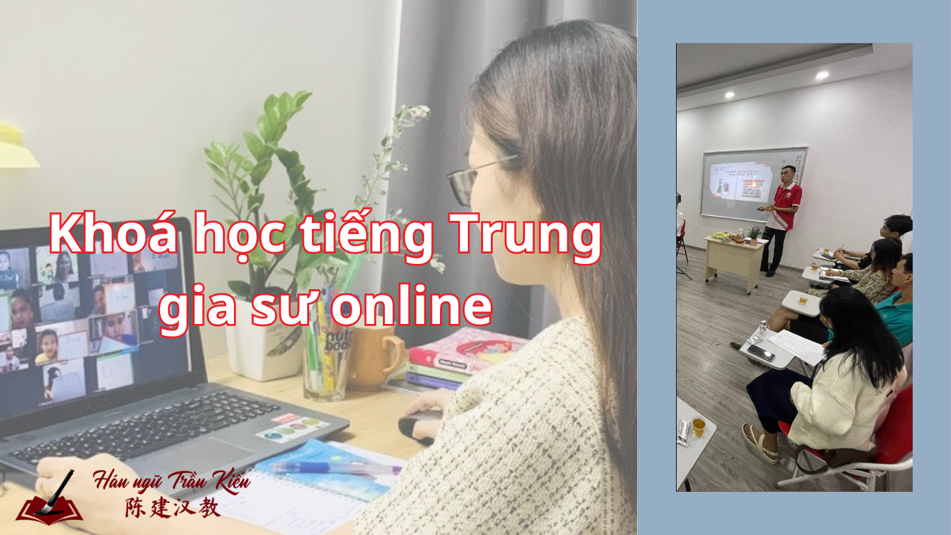 Khoa hoc tieng Trung gia su online