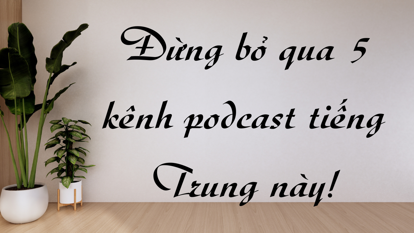 podcast-tieng-trung