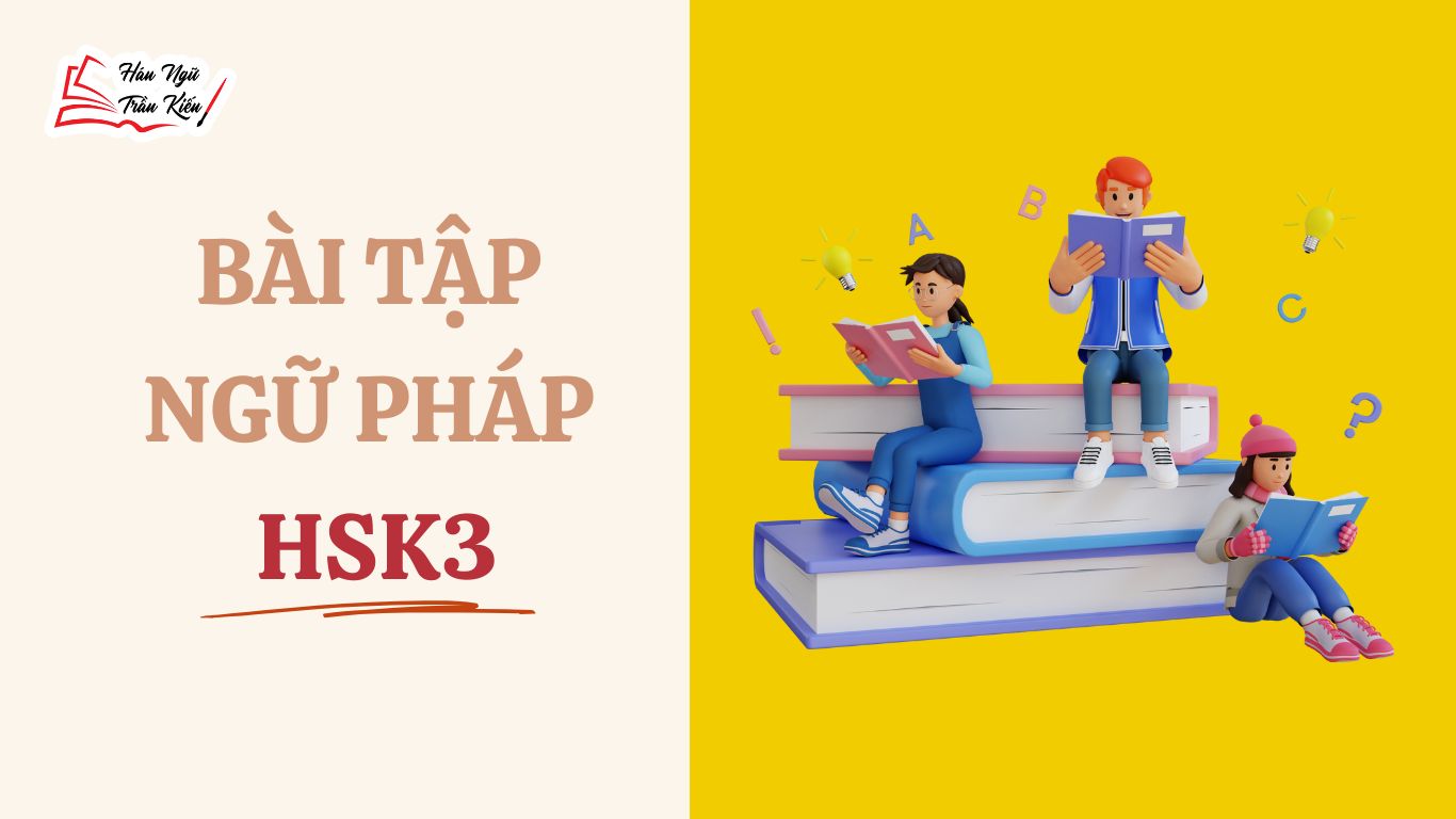 bai-tap-ngu-phap-hsk3