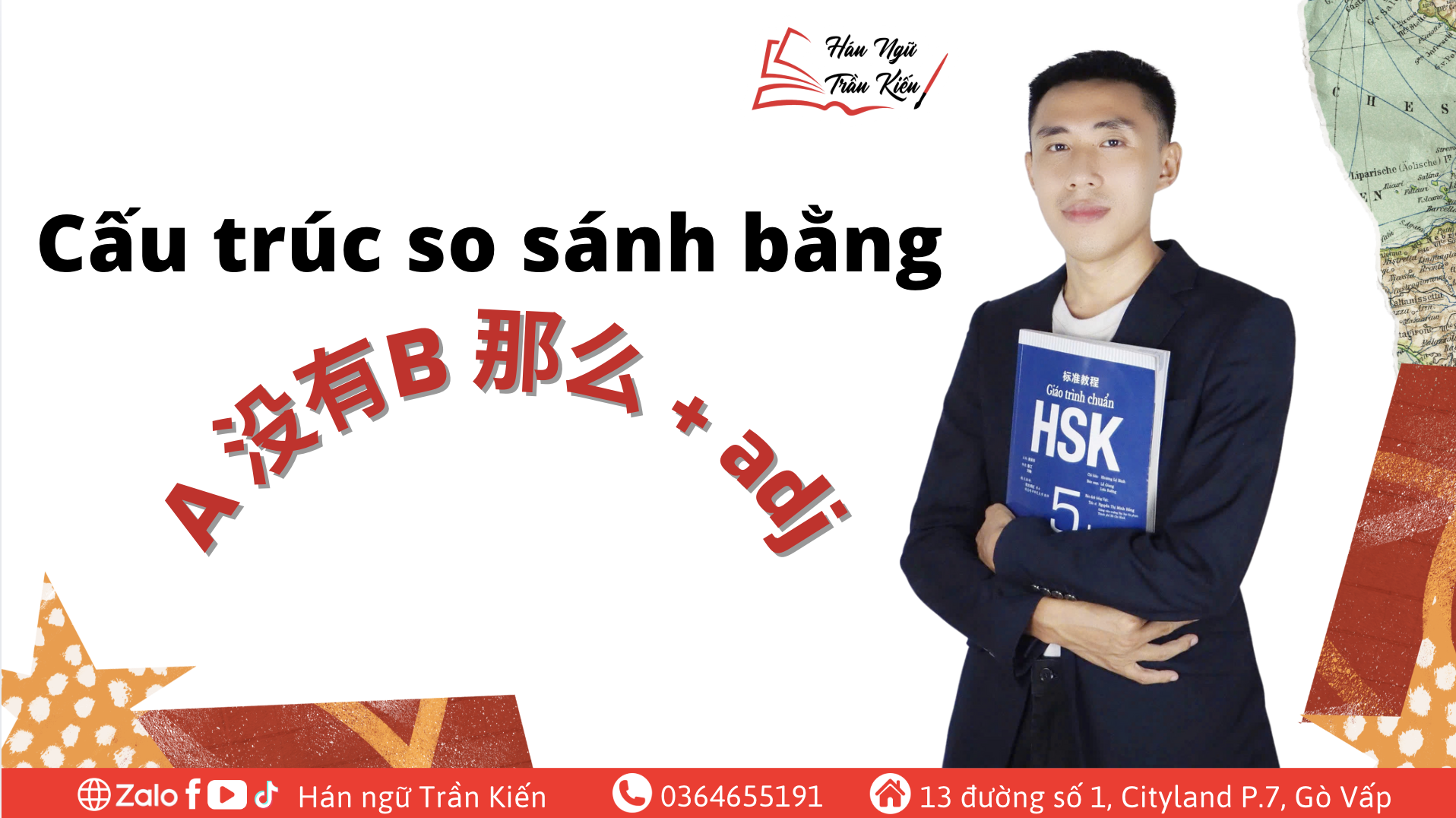 "Cấu trúc so sánh bằng A 没有B 那么 + adj"