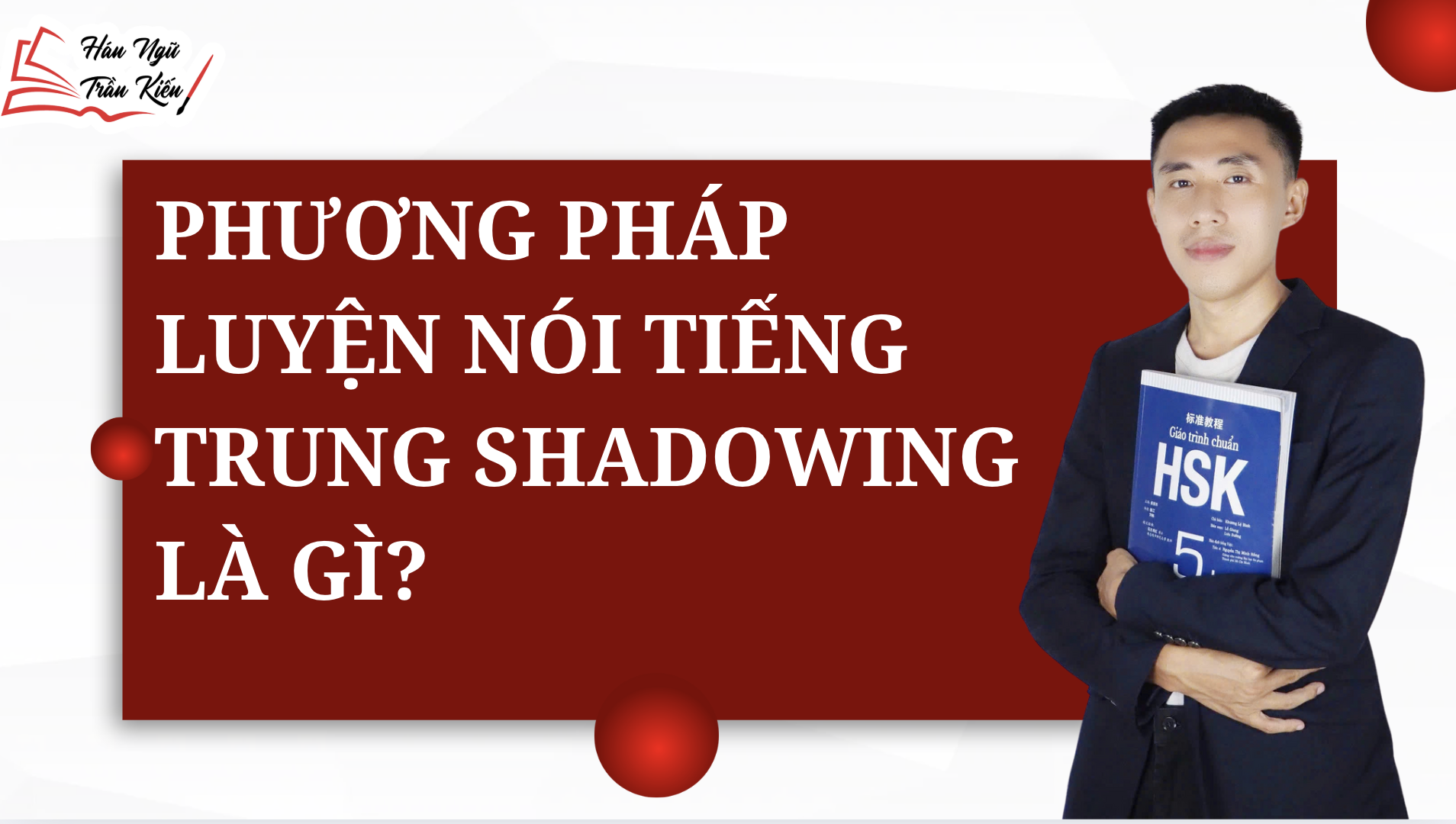 Phương pháp luyện nói tiếng Trung Shadowing là gì?