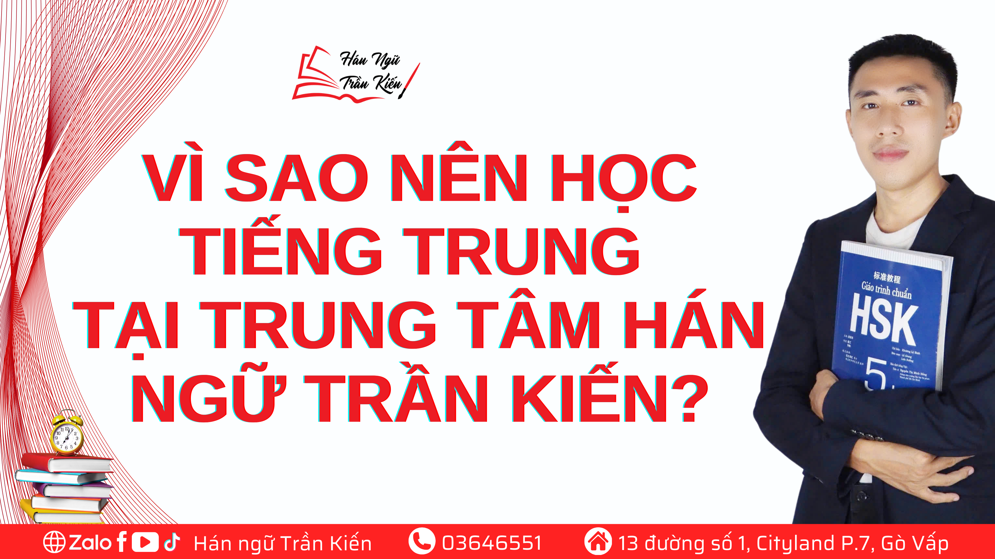 VÌ SAO NÊN HỌC TIẾNG TRUNG TẠI TRUNG TÂM HÁN NGỮ TRẦN KIẾN?
