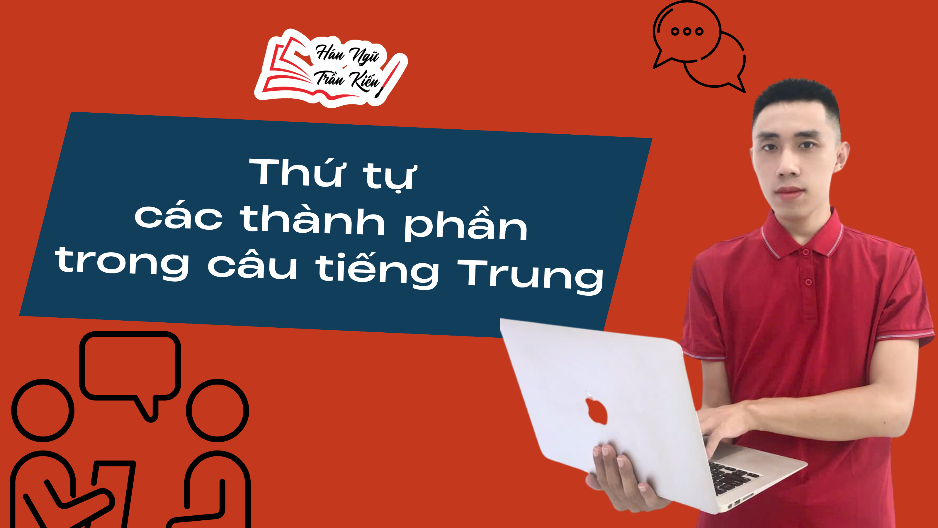Thứ-tự-các-thành-phần-trong-câu-tiếng-Trung