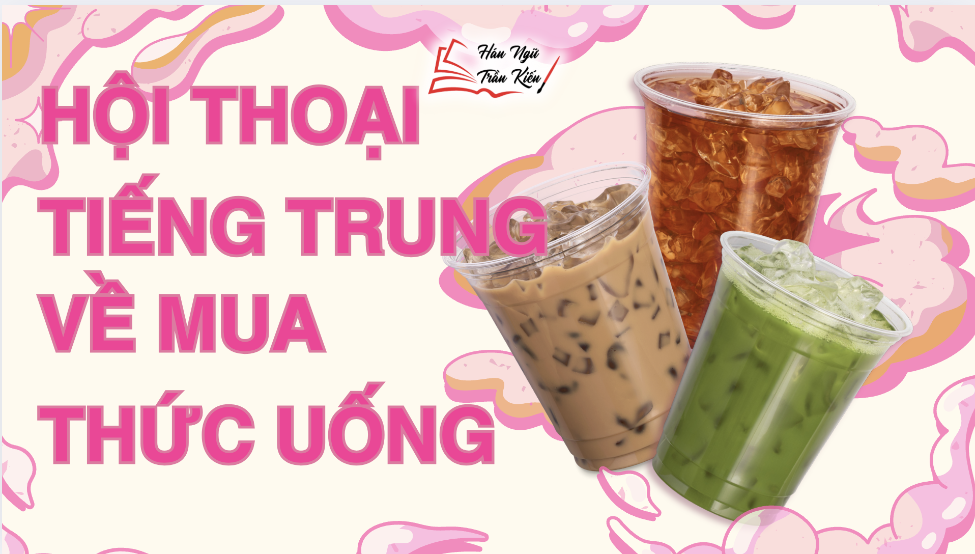 Hội thoại tiếng Trung về mua thức uống