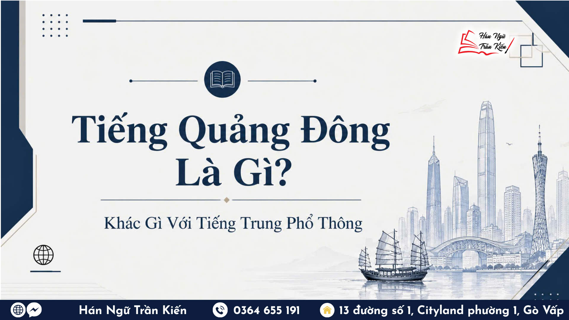 Tiếng Quảng Đông Là Gì? Khác Gì Với Tiếng Trung Phổ Thông
